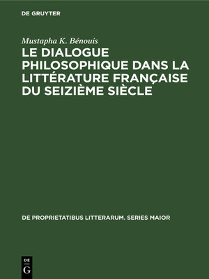 cover image of Le dialogue philosophique dans la littérature française du seizième siècle